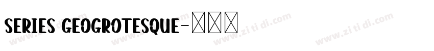 Series Geogrotesque字体转换